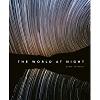 Los mejores  - The World at Night: Spectacular photographs of the night sky [Idioma Inglés]